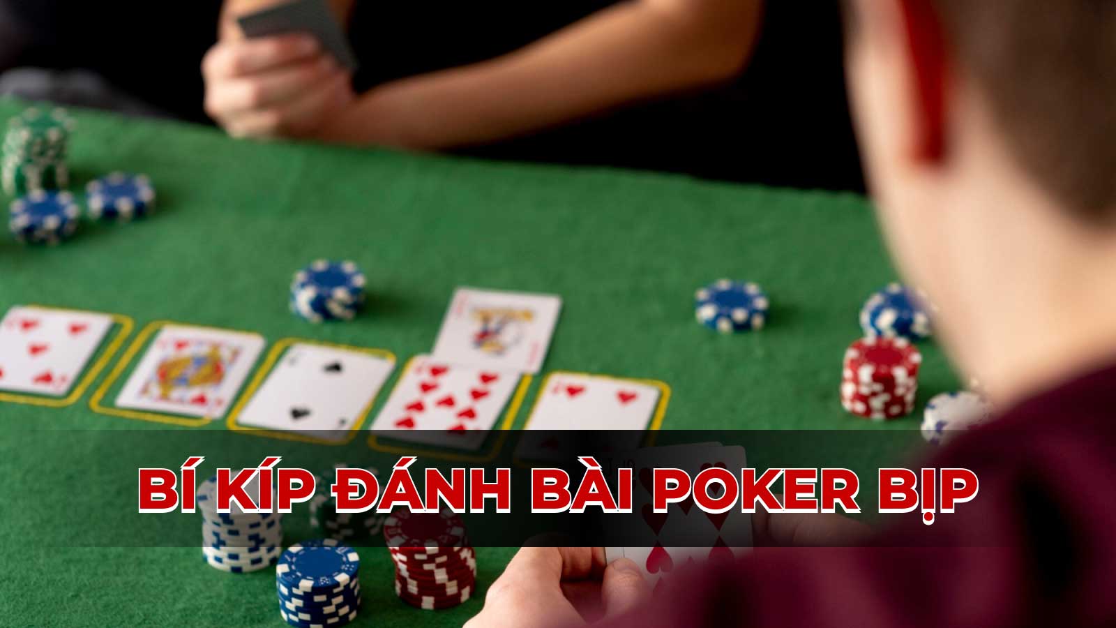 Bí kíp đánh bài Poker Bịp ăn tiền sập sòng bài